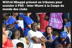 看兒子老東家！姆巴佩父親現(xiàn)身看臺(tái)，觀看巴黎vs邁阿密比賽